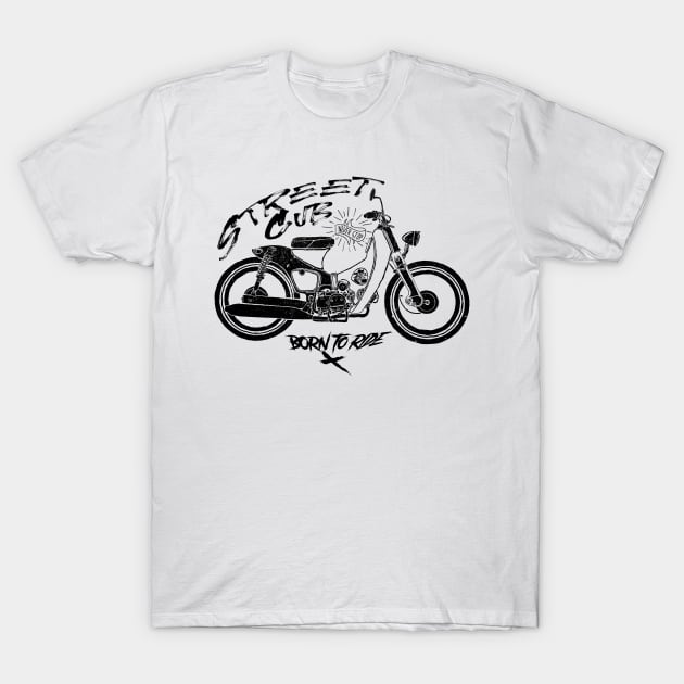 Street Cub Born to Ride T-Shirt by DAIMOTION